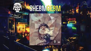 ShermGerm | "Shut Your Trap" July, Guest Mix