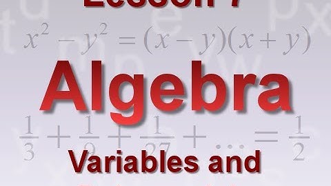 Algebra Lesson 7: Variables and Polynomials