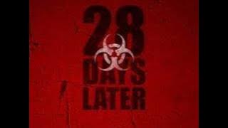 28 Days Later Theme