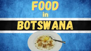 🇧🇼 FOOD TO EAT IN BOTSWANA 🇧🇼