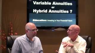 Variable Annuities or a Hybrid Annuity
