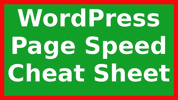 WordPress Page Speed Cheat Sheet Review