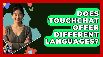 Does TouchChat Offer Different Languages? - Answers About Autism