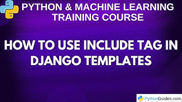 How to Use Include Tag in Django Templates | Django Tutorials