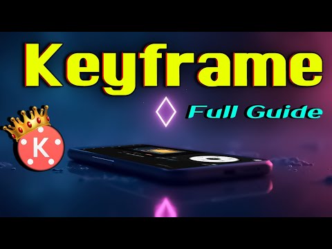 KineMaster Keyframe Complete Tutorial | Smooth Animation for Beginners /Mobile Editing Ka Pro Method