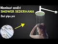 membuat shower sederhana berbahan pvc | make a shower out of pvc pipe @umar channel