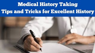 Medical History taking - A guide for perfect history with tips and tricks