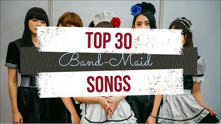 My Top 30 Band-Maid Songs (Updated, 2021)