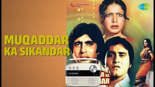 Muqaddar Ka Sikandar  Muqaddar Ka Sikandar  Kishore Kumar   Amitabh Bachchan