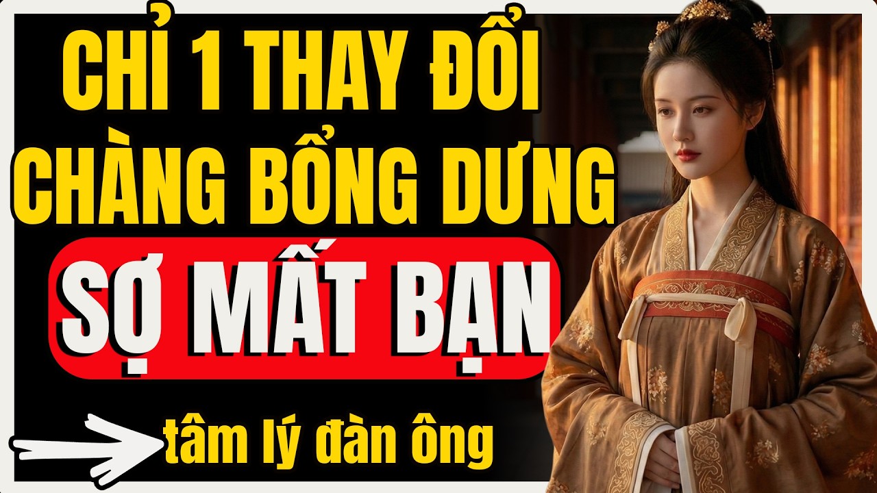 Phụ nữ thông minh không đuổi theo đàn ông, họ dùng 