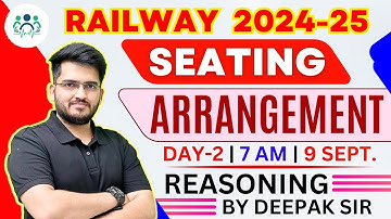 NTPC 2024 REASONING | SEATING ARRANGEMENT -2 REASONING BY DEEPAK SIR #ntpc #rrbntpc #rrb_ntpc #rrb