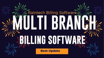 Tutorial 14- Multi Branch Reporting System in Raintech POS Billing Software Billing Software