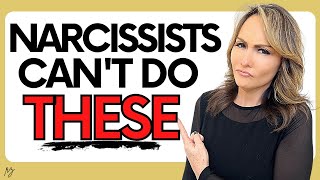 10 Things Narcissists Can’t Do