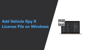 Add Vehicle Spy X License File on Windows