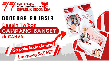Cara Membuat Twibbon HUT RI Ke 77 2022 di Canva - Twibbon HUT Indonesia ke 77