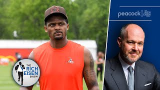 Rich Eisen on the Browns’ Divided Fan Base Concerning Deshaun Watson | The Rich Eisen Show