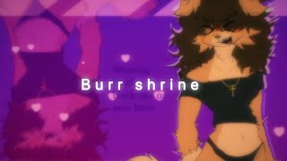 Burr shrine || original meme or whatever || toonsquid || filler