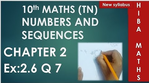 10th maths chapter 2 exercise 2.6 question 7. TN Samacheer hiba maths