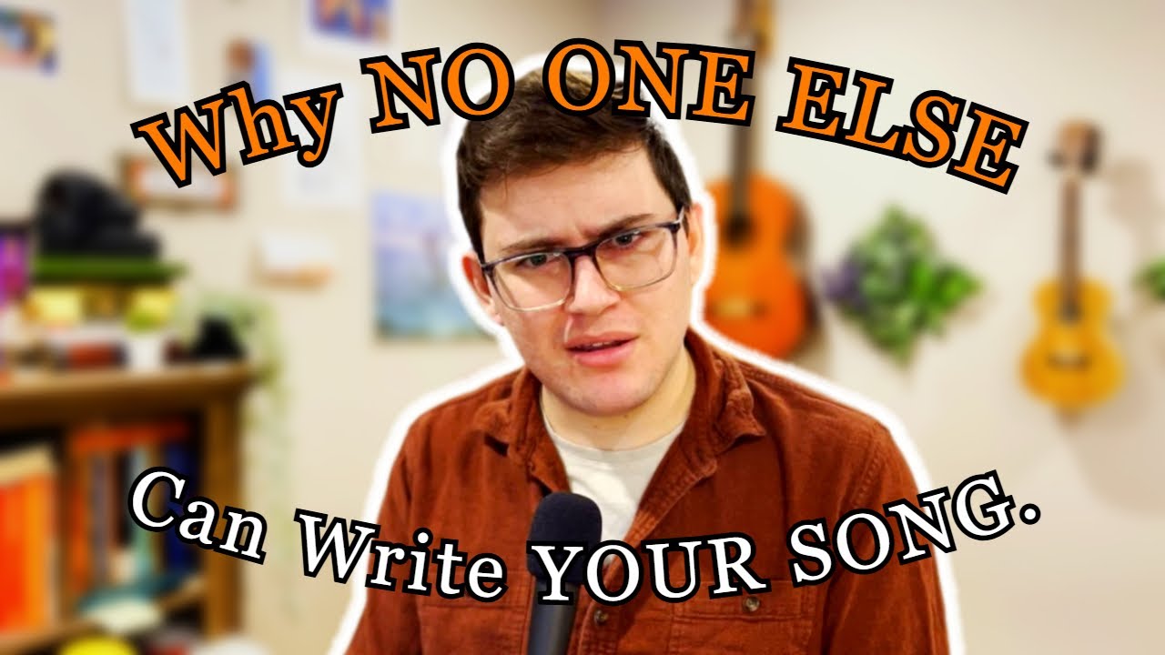 Why NO ONE ELSE Can Write YOUR SONG.