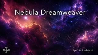 Nebula Dreamweaver | Deep Space Ambient Music for Sleep