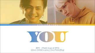 ØMI   You Prod  SUGA of BTS Color Coded Lyrics KanRomEng