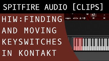 How It Works: Finding and Moving Key Switches in Kontakt