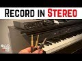 How to record a keyboard/synth in stereo