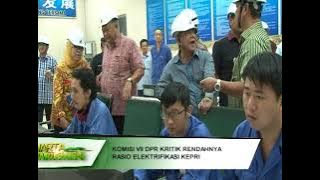 DPR RI - KOMISI VII DPR RI KRITIK RENDAHNYA RASIO ELEKTRIFIKASI KEPRI