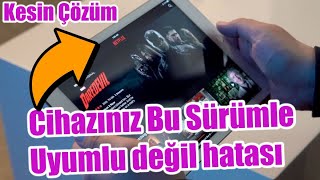 Netflix Eski Apple İpad Ler Ve İphone Lar Için İndirdik Netflix Desteklenmiyor Sorunu Çözümü Apple