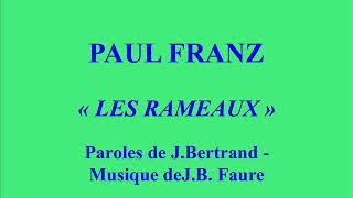 Paul Franz Les Rameaux Paroles de J Bertrand Musique deJ B Faure Columbia DF 255 Paul Franz Les Rameaux Paroles de J Bertrand Musique deJ B Faure Columbia DF 255
