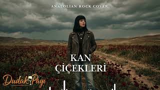 Kan Çiçekleri (Psychedelic Rock) - The Anatolian Trip