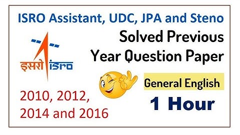 ISRO Assistant UDC JPA Steno | Solved Previous Year Questions 2010, 2012, 2014