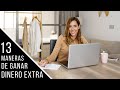 13 MANERAS DE GANAR DINERO EXTRA | Sin invertir nada y de manera fácil