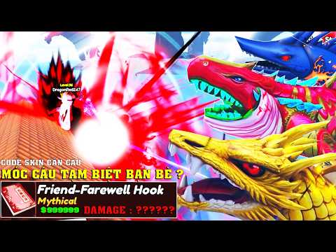 Roblox – Mạnh khủng chiêu mới Móc Câu Tạm Biệt Bạn Bè &amp; Mở khóa đảo 6 | CODE | Titan Fishing