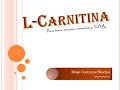 Carnitina: Funciones. Carencias. Excesos. CDR [aminoácido no esencial]