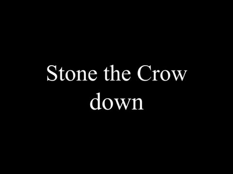 down - stone the crow [Lyrics]