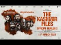The Kashmir Files  Trailer 2  Hum Dekhenge Anupam IMithun IDarshan IPallavi IVivek I11 March 2022