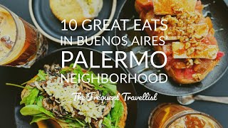 : Best Places to Eat in Buenos Aires' Palermo Neighborhood