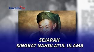 Sejarah Singkat Nahdlatul Ulama (NU)