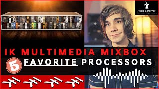 My Top 5 Favorite IK Multimedia MixBox Processors!