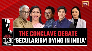 India Today Conclave 2024: 'Secularism Is Dying in India' | The Conclave Debate screenshot 2