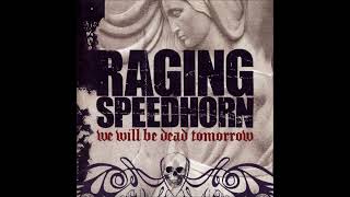 Raging Speedhorn - Chronic Youth