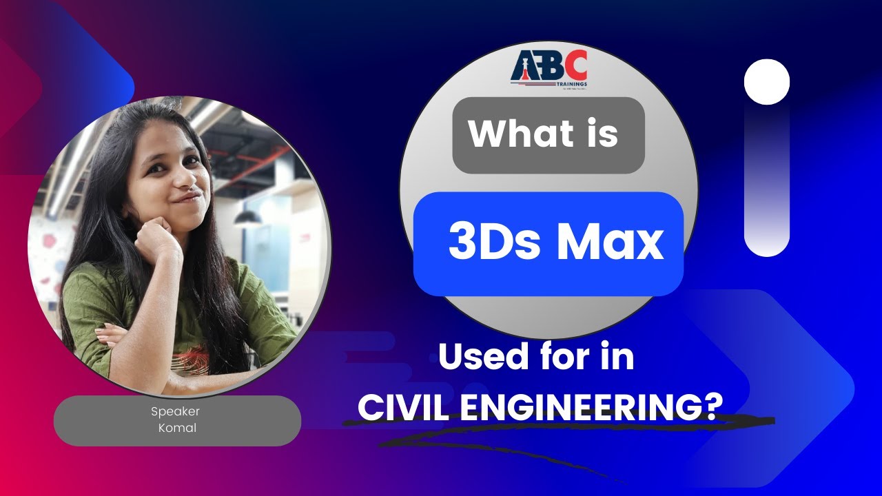 What is 3ds Max ? What is the role of 3ds Max in the field of civil ...