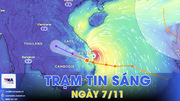 Trạm tin sáng 07/11: Bão số 13 đã suy yếu thành một vùng áp thấp trên khu vực Hạ Lào-VNAMedia