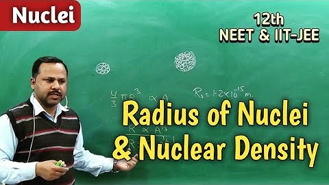 Radius of Nuclei and Nuclear Density | 12th | Physics #umeshrajoria  #cbse