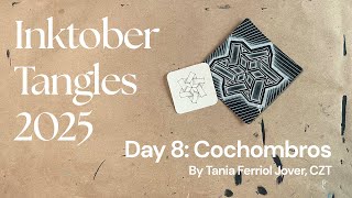 Inktober Tangles 2025 - Day 8 - Cochombros