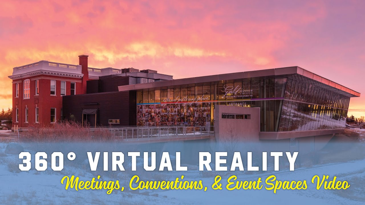 Host Business Events in Lethbridge - 360° Video