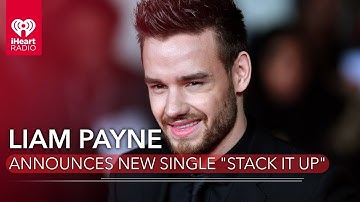 Liam Payne Announces New Single "Stack It Up" | Fast Facts
