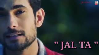 Tumhe Koi Aur Dekhe to Jalta Hai Dil Mera WhatsApp status