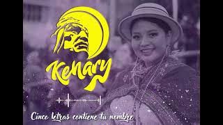 Kenary® Cinco letras contiene tu nombre 2025(Tonada - Cover)